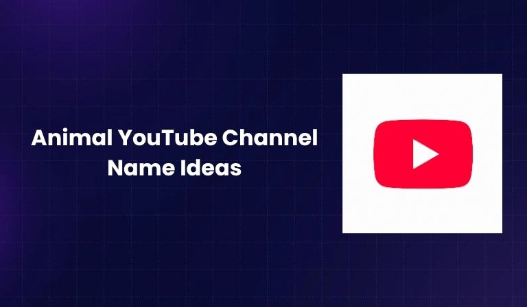 Animal YouTube Channel Name Ideas