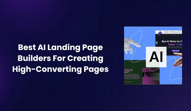 Best AI Landing Page Builders For Creating High-Converting Pages