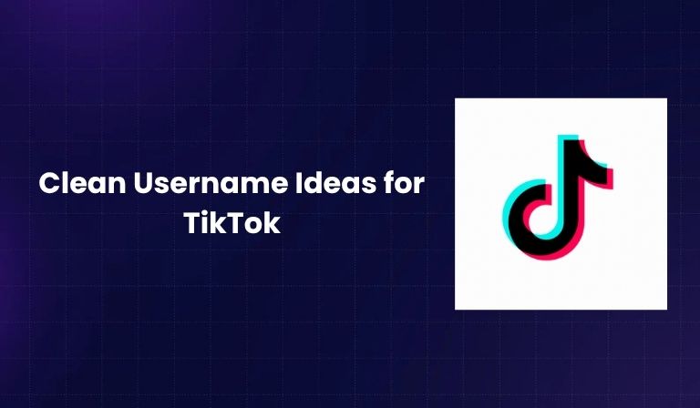 Clean Username Ideas for TikTok