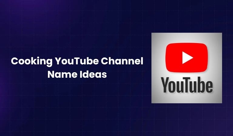 Cooking YouTube Channel Name Ideas