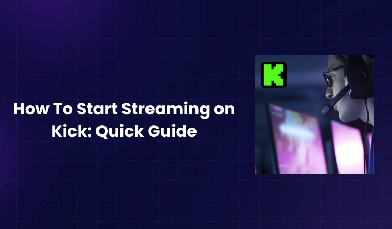 How To Start Streaming on Kick