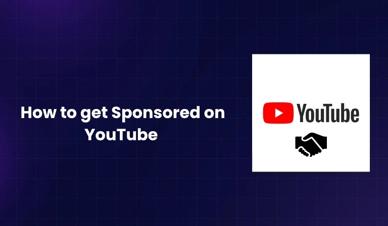 How to get Sponsored on YouTube