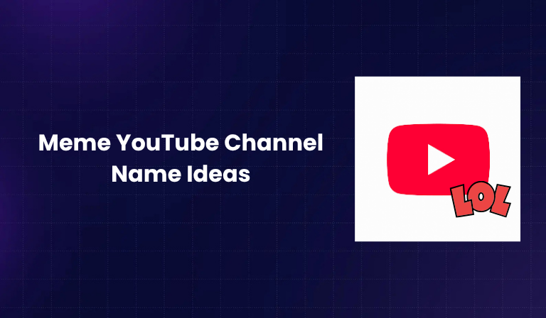 Meme YouTube Channel Name Ideas