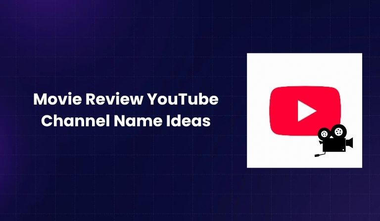 Movie Review YouTube Channel Name Ideas