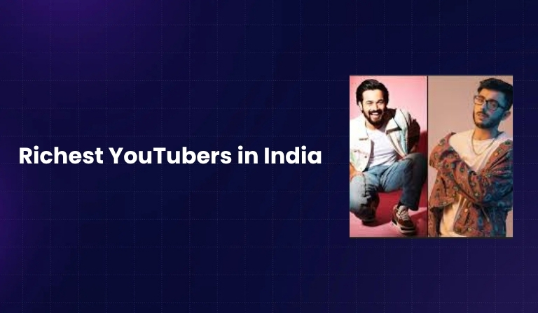 Richest YouTubers in India