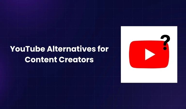 YouTube Alternatives for Content Creators