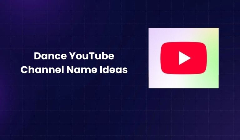 Dance YouTube Channel Name Ideas