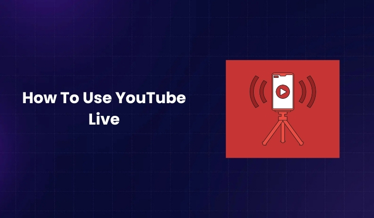 How To Use YouTube Live