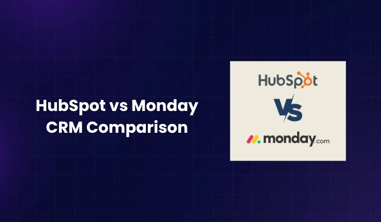 HubSpot vs Monday CRM Comparison