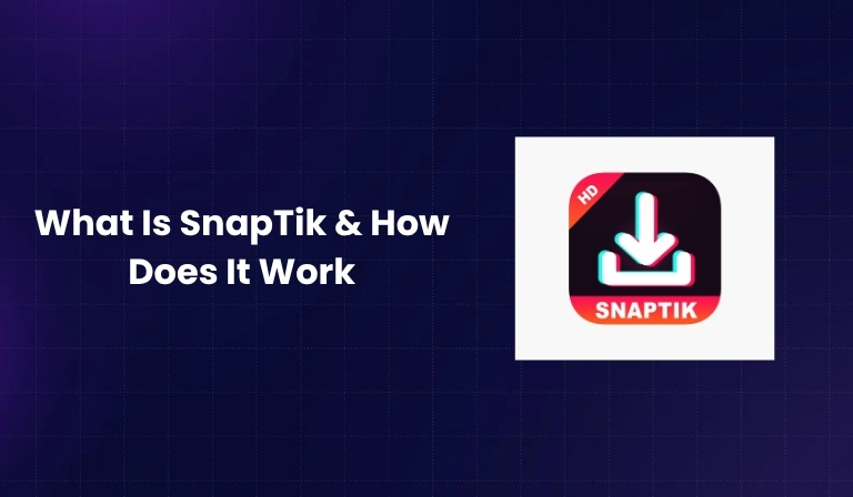What Is SnapTik & How Does It Work
