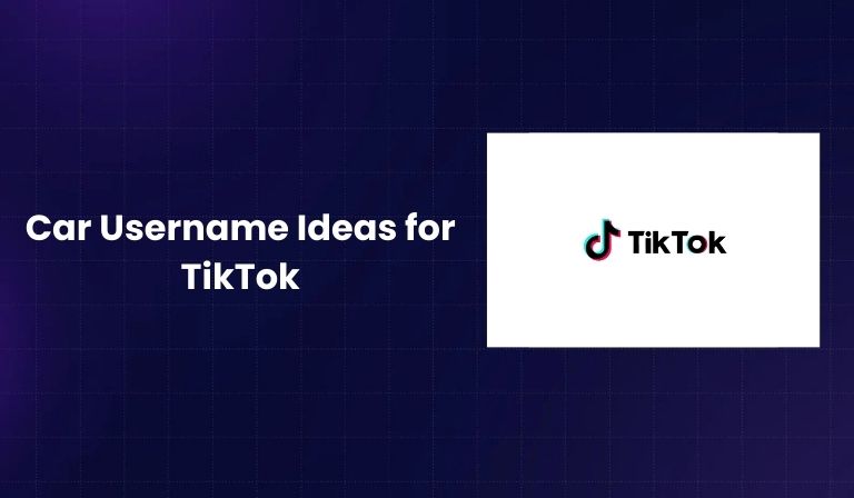 Car Username Ideas for TikTok