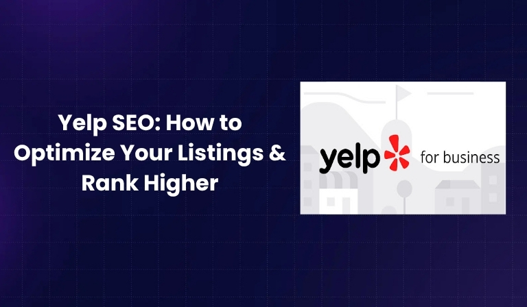 Yelp SEO How to Optimize Your Listings & Rank Higher