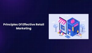 Principles Of Effective Retail Marketing