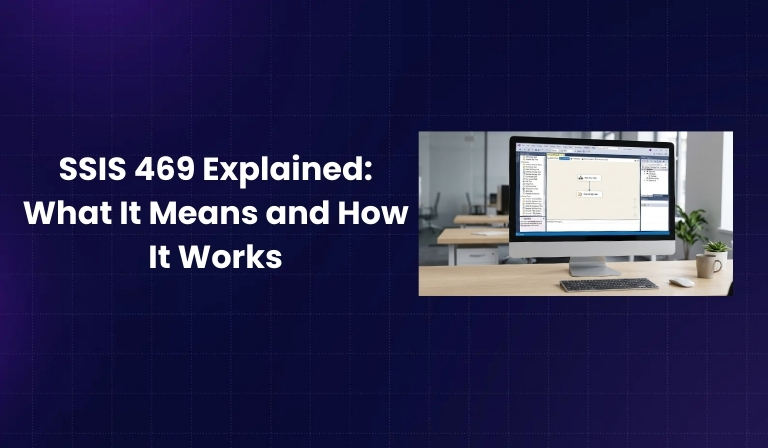 SSIS 469 Explained What It Means and How It Works