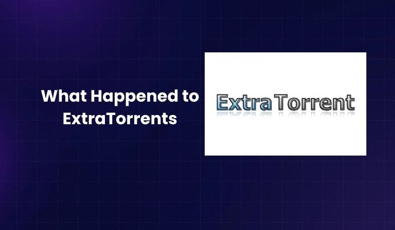 What Happened to ExtraTorrents