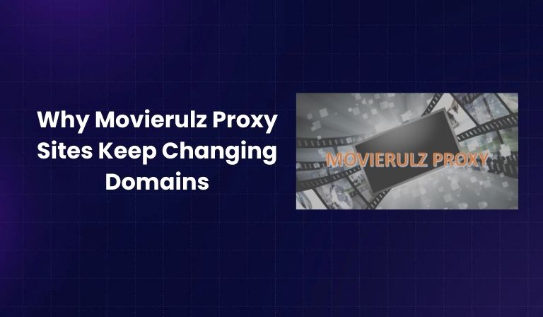 Why Movierulz Proxy Sites Keep Changing Domains